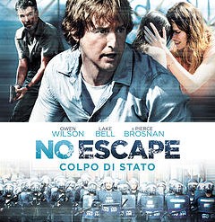 No Escape - Colpo di Stato