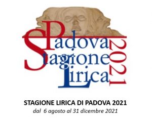 PADOVA STAGIONE LIRICA 2021