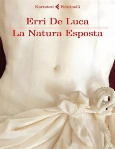 LA NATURA ESPOSTA DI ERRI DE LUCA