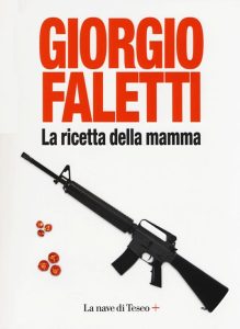 LA RICETTA DELLA MAMMA di Giorgio Faletti